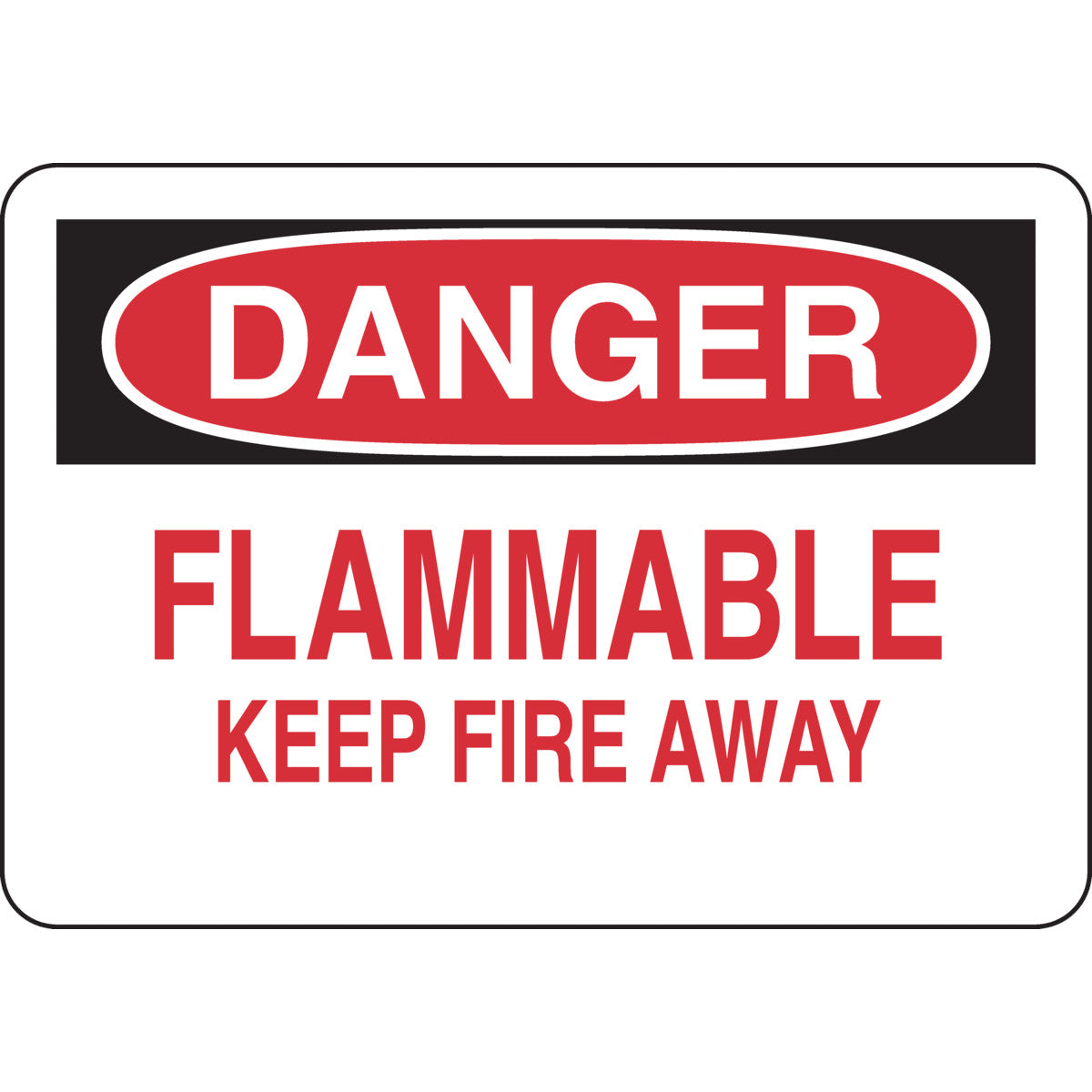 B302-7X10-WR-O-DAN-FLAMMABLE KEEP FIRE