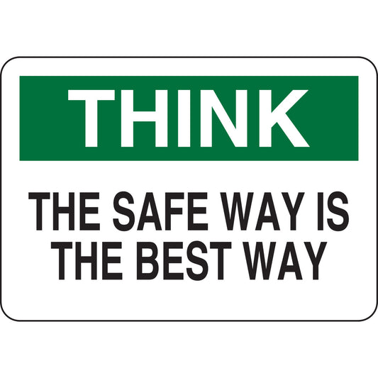 B302-7X10-WK-O-THI-THE SAFE WAY IS THE