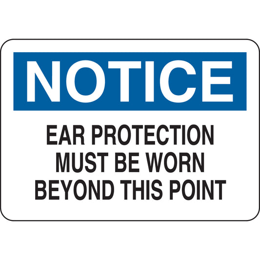 B302-7X10-WK-O-NOT-EAR PROTECTION MUST