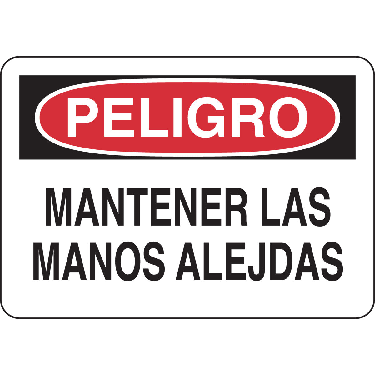 B302-7X10-WK-O-PEL-MANTENGA LAS MANOS A