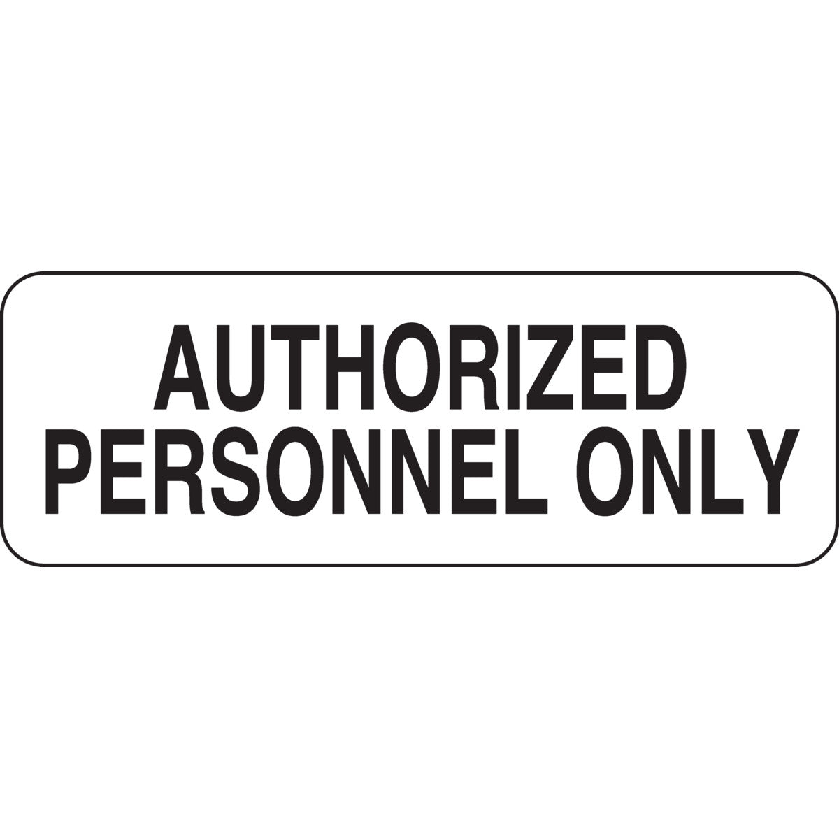 B302-3.5X10-WK-T-AUTHORIZED PERSONNEL O