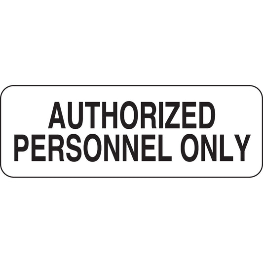 B302-3.5X10-WK-T-AUTHORIZED PERSONNEL O