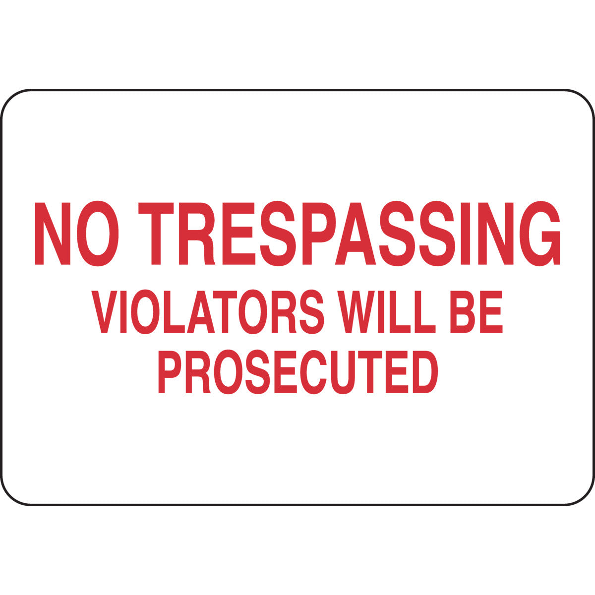 B302-7X10-WR-T-NO TRESPASSING VIOLATORS