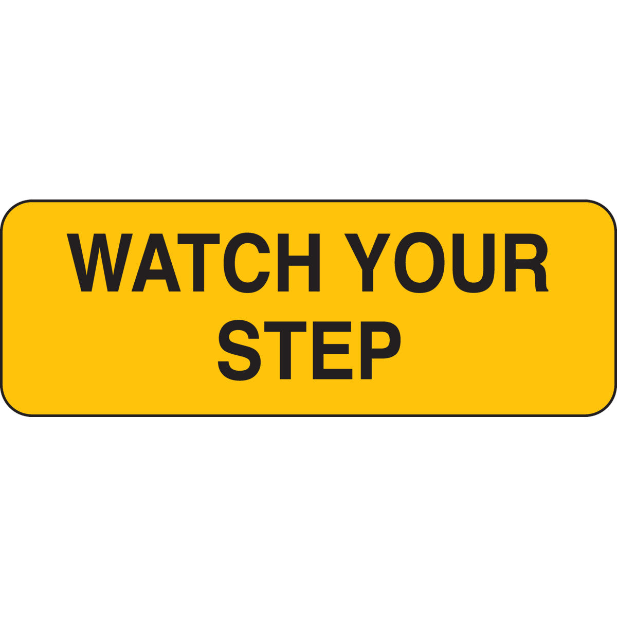 B302-3.5X10-YK-T-WATCH YOUR STEP