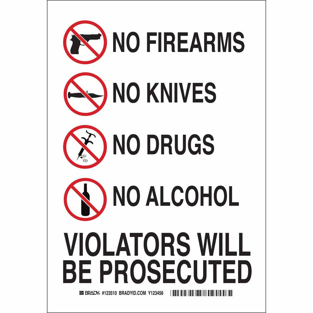 No Firearms No Knives No Drugs No Alcohol Violators Will Be Prosecuted Sign, 10