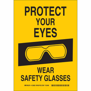 Protect Your Eyes Wear Safety Glasses Sign, 10" H x 7" W x 0.006" D, Polyester