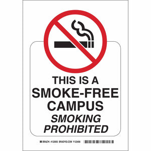 This Is A Smoke-Free Campus Smoking Prohibited Sign, 10" H x 7" W x 0.006" D, Polyester