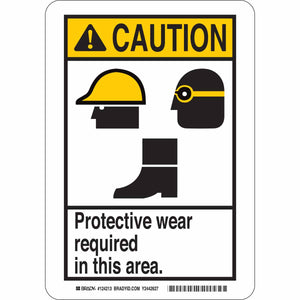 CAUTION Protective Wear Required In This Area. Sign, 10" H x 7" W x 0.006" D, Polyester