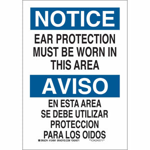 Bilingual NOTICE Ear Protection Must Be Worn In This Area Sign, 10" H x 7" W x 0.006" D, Polyester