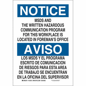 Bilingual NOTICE MSDS And The Written Hazardous Communication Program For This Workplace Is Located In Foreman's Office Sign, 10" H x 7" W, Polyester
