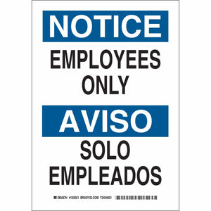 Bilingual NOTICE Employees Only Sign, 10" H x 7" W x 0.006" D, Polyester