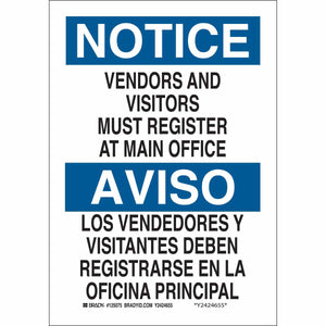 Bilingual NOTICE Vendors And Visitors Must Register At Main Office Sign, 10" H x 7" W x 0.006" D, Polyester