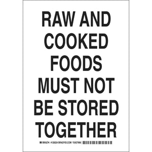 Raw And Cooked Foods Must Not Be Stored Together Sign, 10" H x 7" W x 0.006" D, Polyester