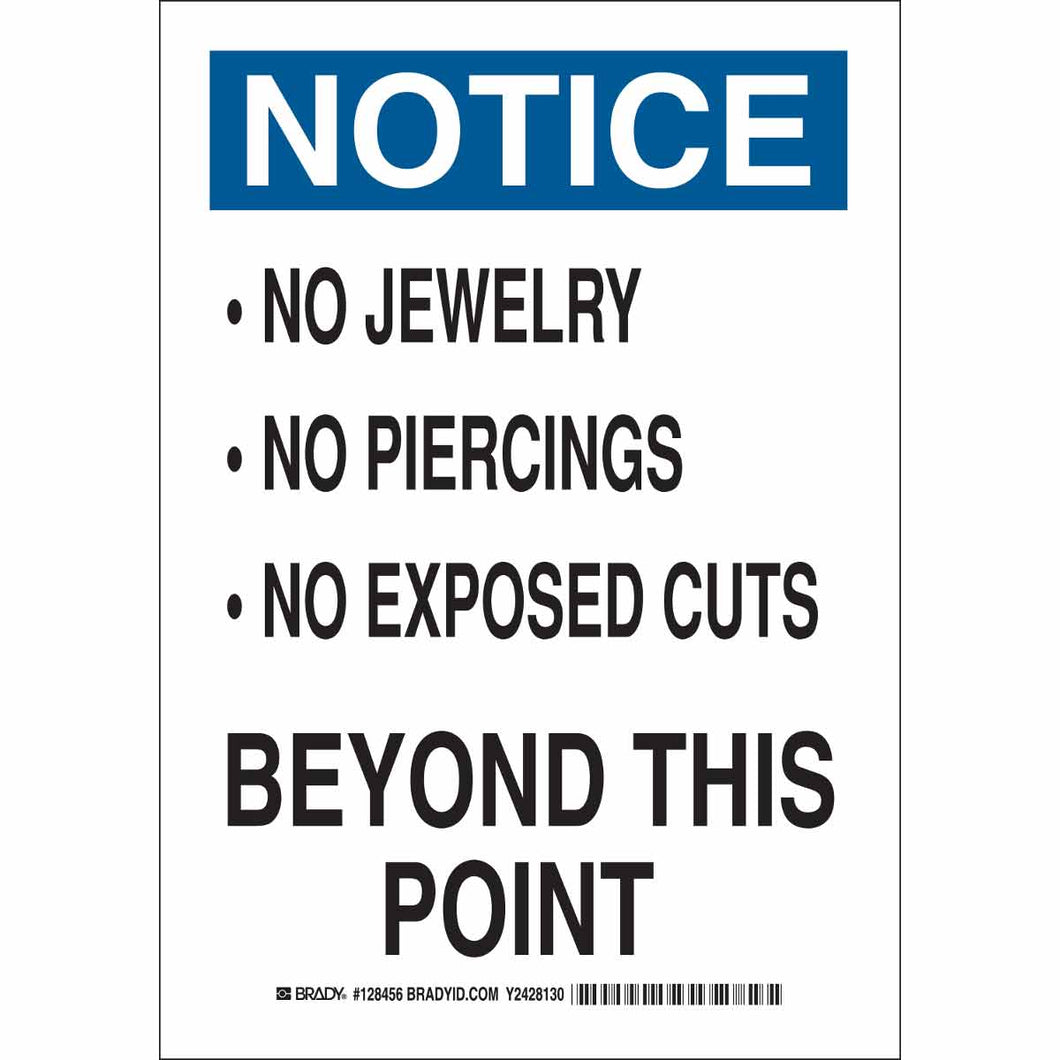 NOTICE No Jewelry No Piercings No Exposed Cuts Beyond This Point Sign, 10
