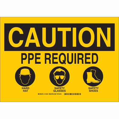 CAUTION PPE Required Hard Hat Safety Glasses Safety Shoes Sign, 10