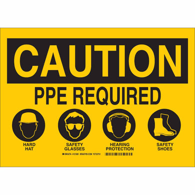 CAUTION PPE Required Hard Hat Safety Glasses Hearing Protection Safety Shoes Sign, 10
