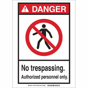 DANGER No Trespassing. Authorized Personnel Only. Sign, 10" H x 7" W x 0.006" D