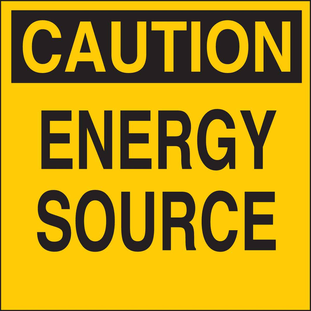 CAUTION Energy Source Sign, 2