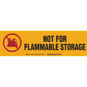 NOT FOR FLAMMABLE STORAGE Label, Black/Red on Yellow, 3.5" H x 12" W x 0.006" D