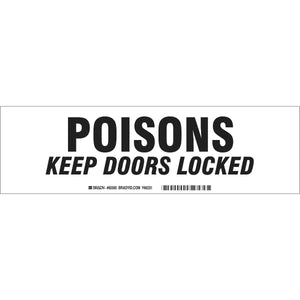 POISONS KEEP DOORS LOCKED Label, Black on White, 3.5" H x 12" W x 0.006" D
