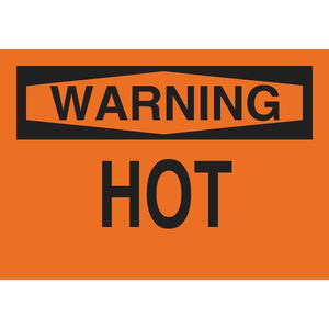 WARNING Hot Sign, 7" H x 10" W x 0.006" D, Polyester