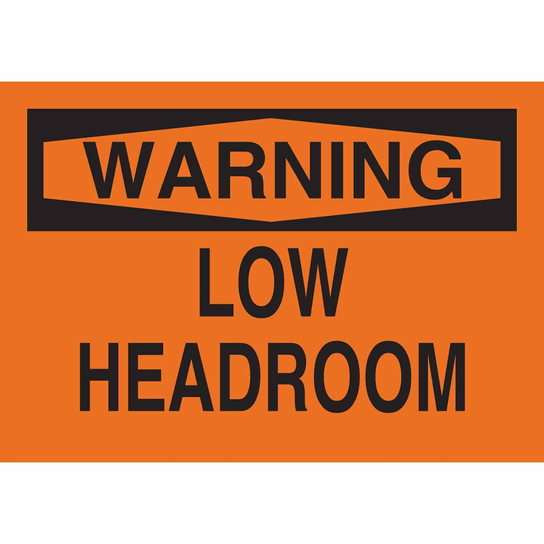 WARNING Low Headroom Sign, 7