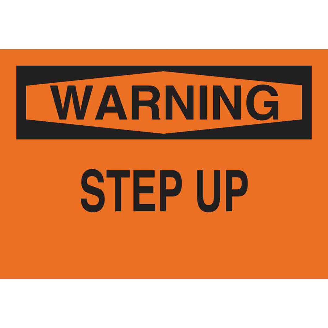 WARNING Step Up Sign, 7