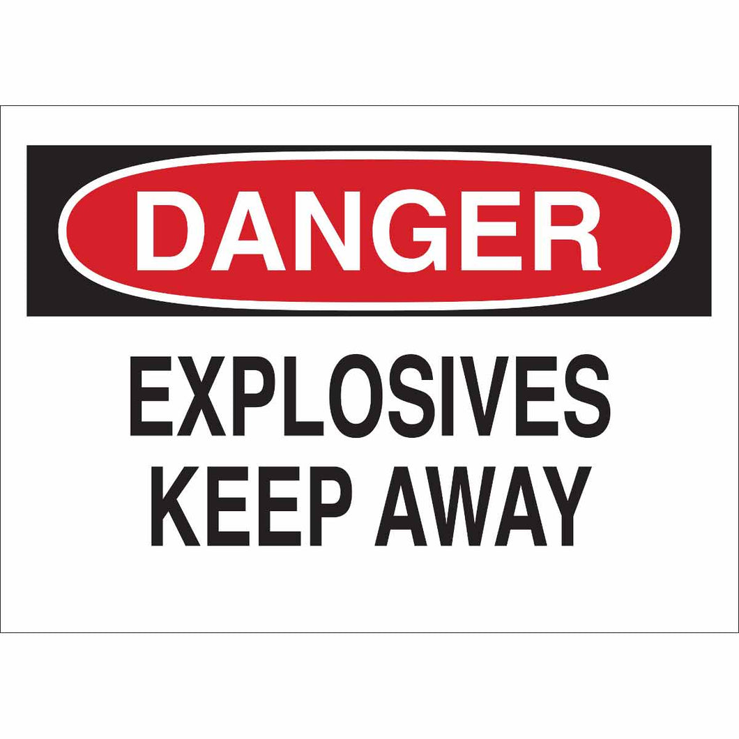 DANGER Explosives Keep Away Sign, 7