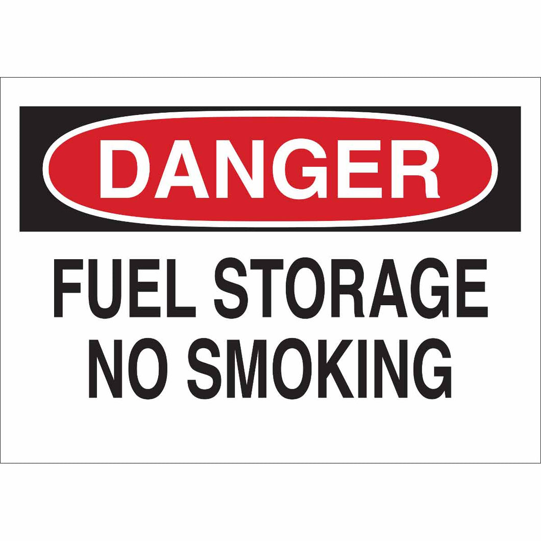 DANGER Fuel Storage No Smoking Sign, 7