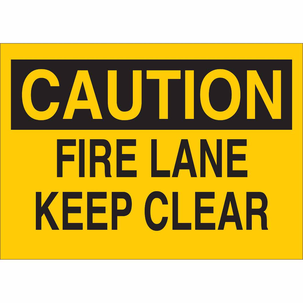 CAUTION Fire Lane Keep Clear Sign, 7