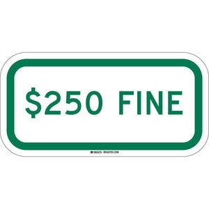 $250 Fine Sign, 6" H x 12" W x .035" D, Aluminum