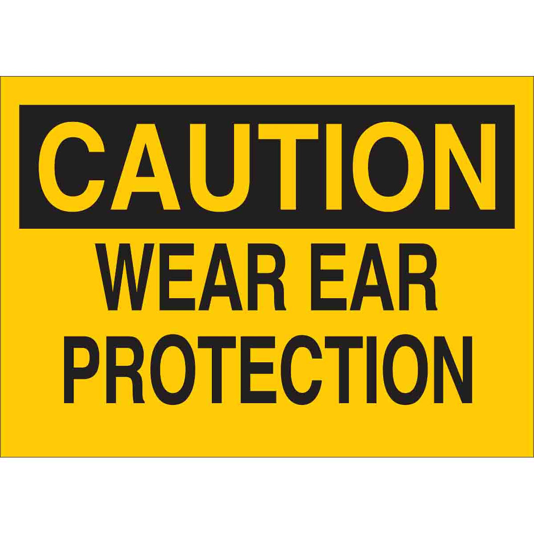 CAUTION Wear Ear Protection Sign, 7