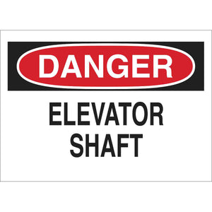 DANGER Elevator Shaft Sign, 7" H x 10" W x 0.006" D, Polyester