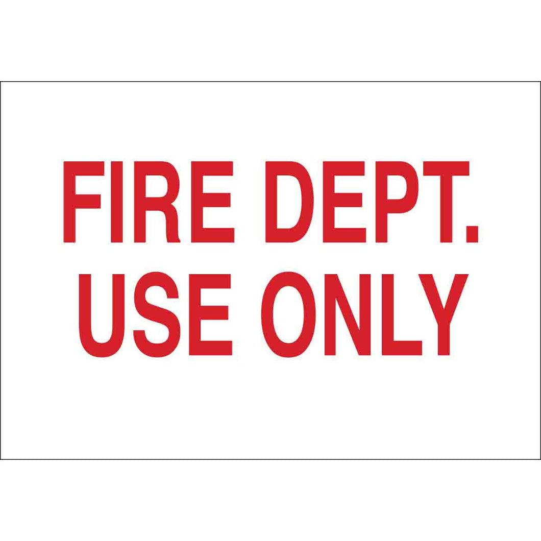 Fire Dept Use Only Sign, 7