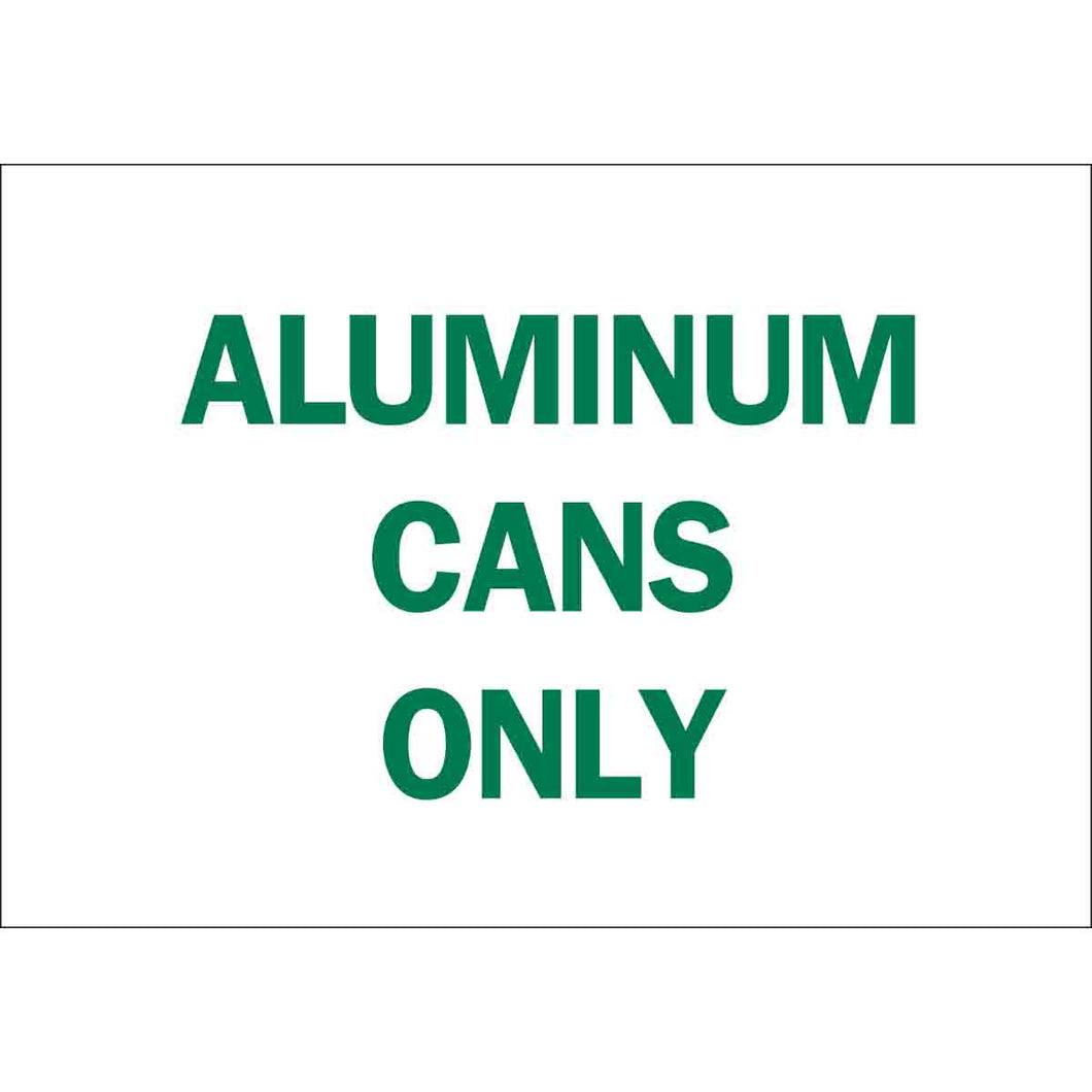 Aluminum Cans Only Sign, 7