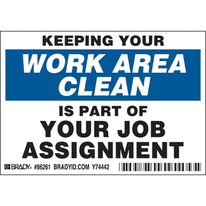 KEEPING YOUR WORK AREA CLEAN IS PART OF YOUR JOB Labels, 3.5" H x 5" W x 0.006" D, Black/Blue on White