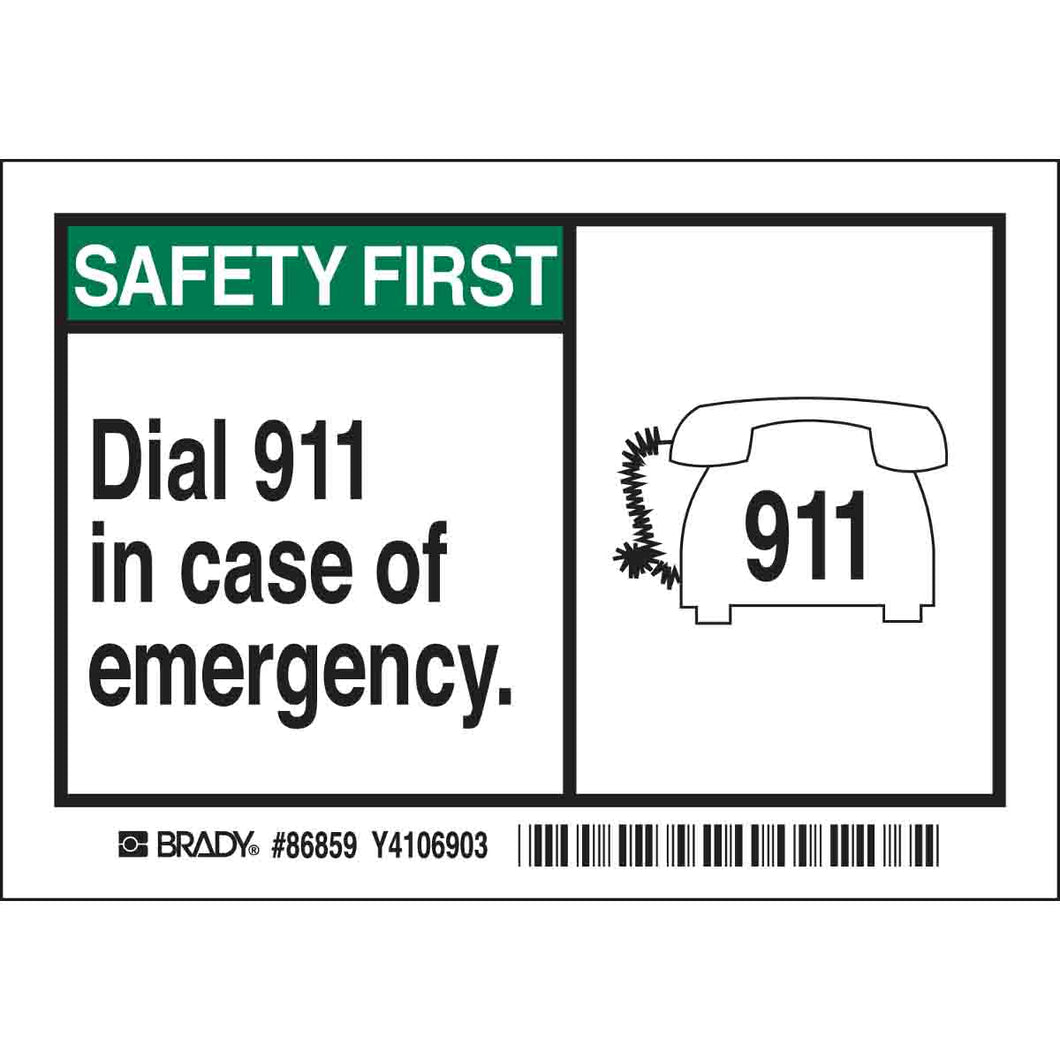 SAFETY FIRST Dial 911 in case of emergency. Labels, 3.5