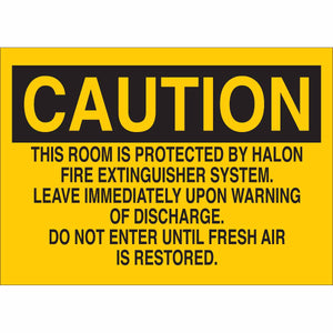 CAUTION This Room Is Protected By Halon Fire Extinguisher Sign, 7" H x 10" W x 0.006" D, Black on Yellow, Polyester