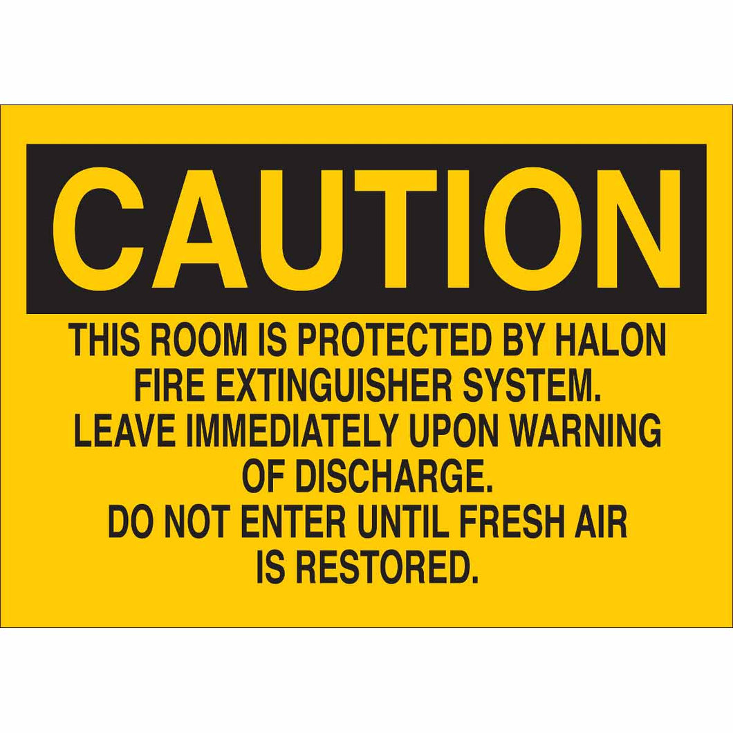CAUTION This Room Is Protected By Halon Fire Extinguisher Sign, 7