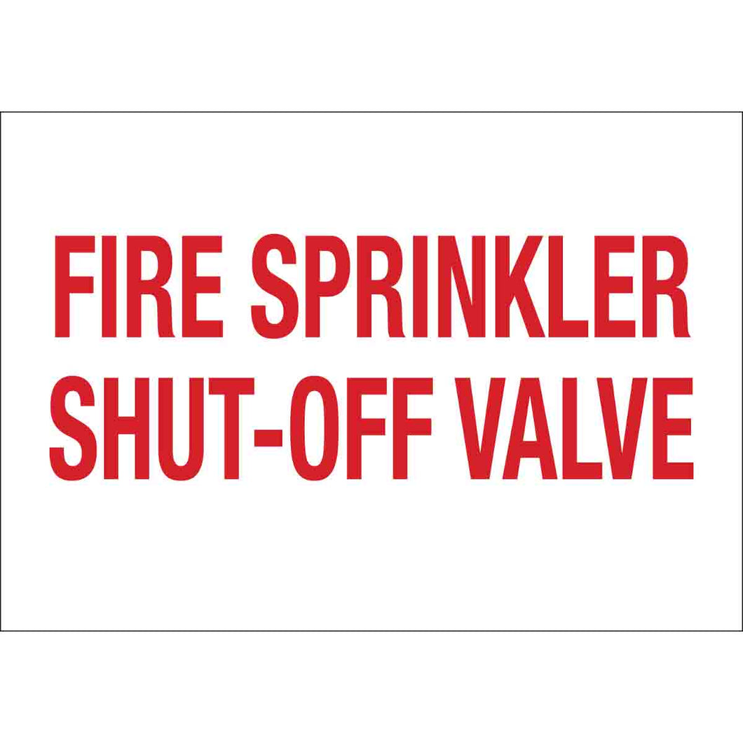 Fire Sprinkler Shut-Off Valve Sign, 7