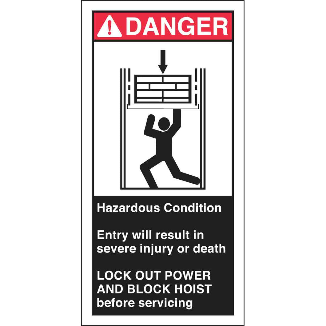 HAZARDOUS CONDITION ENTRY WILL RESULT IN SEVERE INJURY Labels, 6